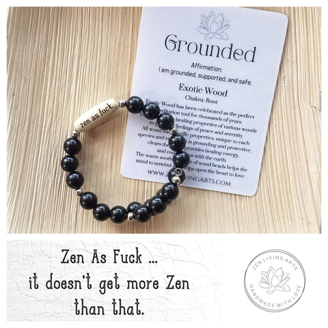 ZEN AS FUCK. Engraved Wood Beaded Bracelet. Adjustable Memory Wire. Inspirational Quote Jewelry.